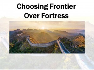 Frontier Over Fortress